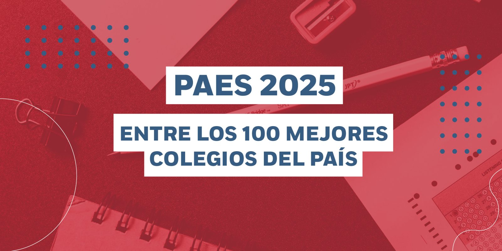 ¡Estamos entre los 100 mejores colegios del país!